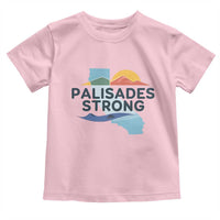 Palisades Strong Toddler T Shirt Support California LA Relief