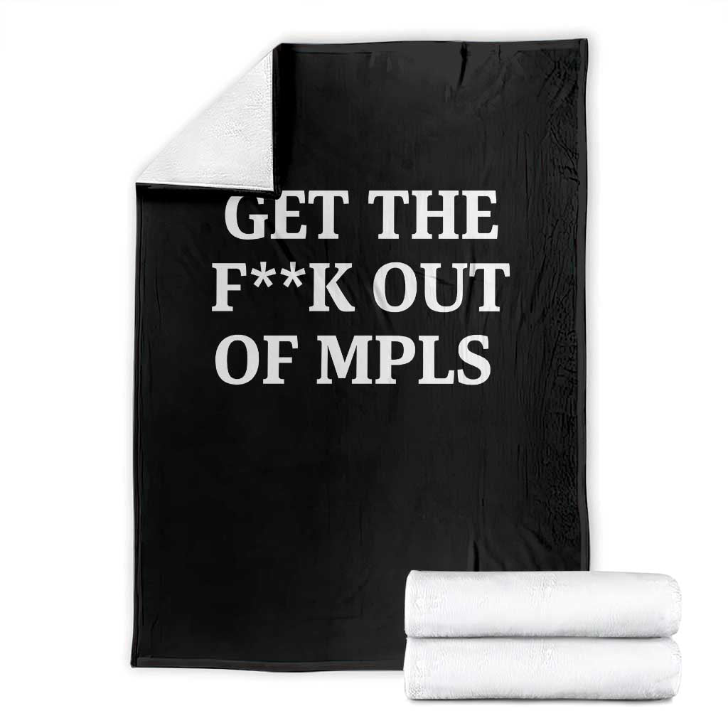 Get The F Out of Minneapolis Throw Blanket Bold Statement Outrage and Resistance Protest