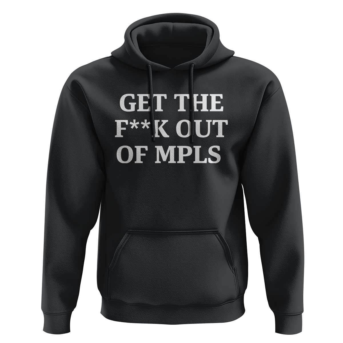 Get The F Out of Minneapolis Hoodie Bold Statement Outrage and Resistance Protest - Wonder Print Shop