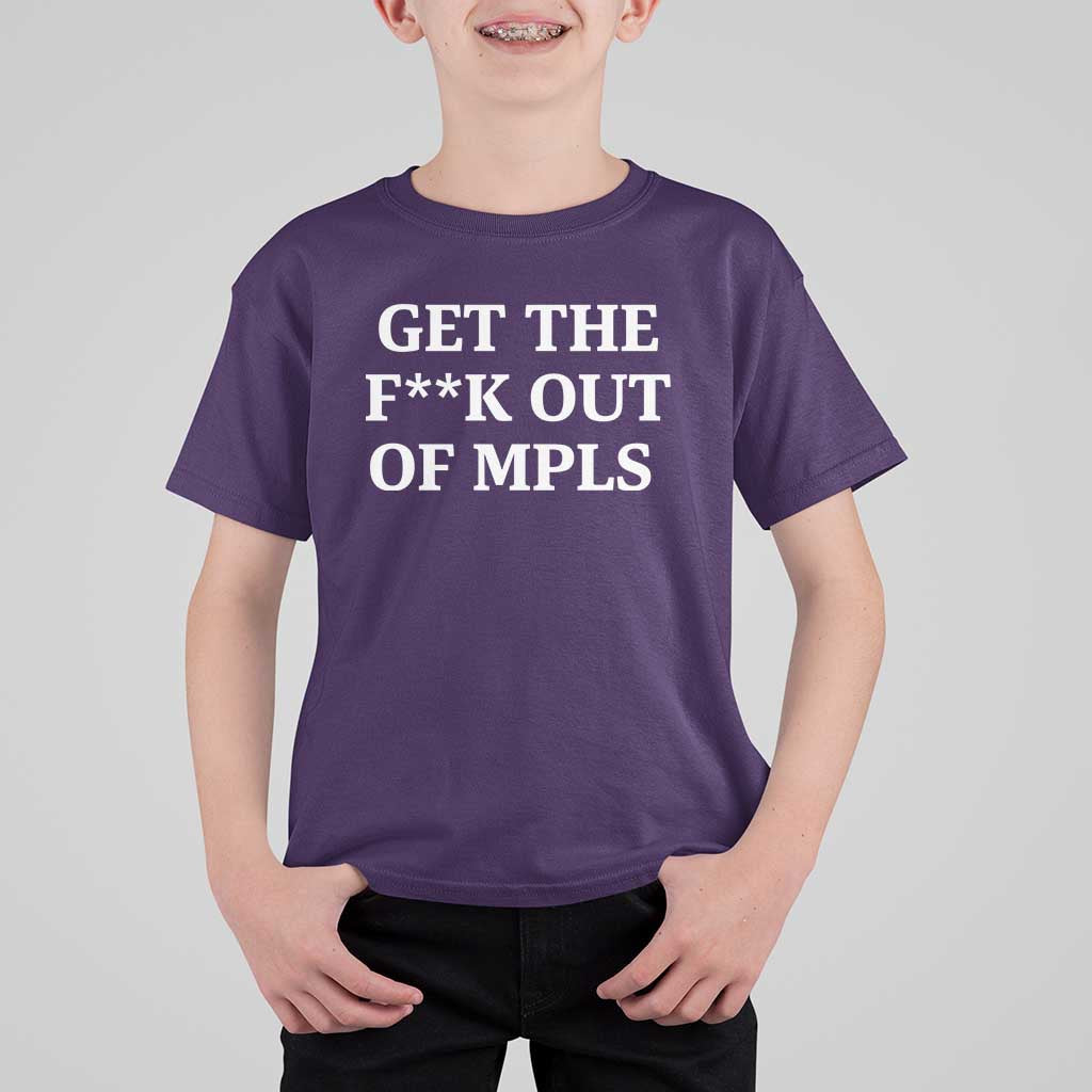 Get The F Out of Minneapolis T Shirt For Kid Bold Statement Outrage and Resistance Protest - Wonder Print Shop