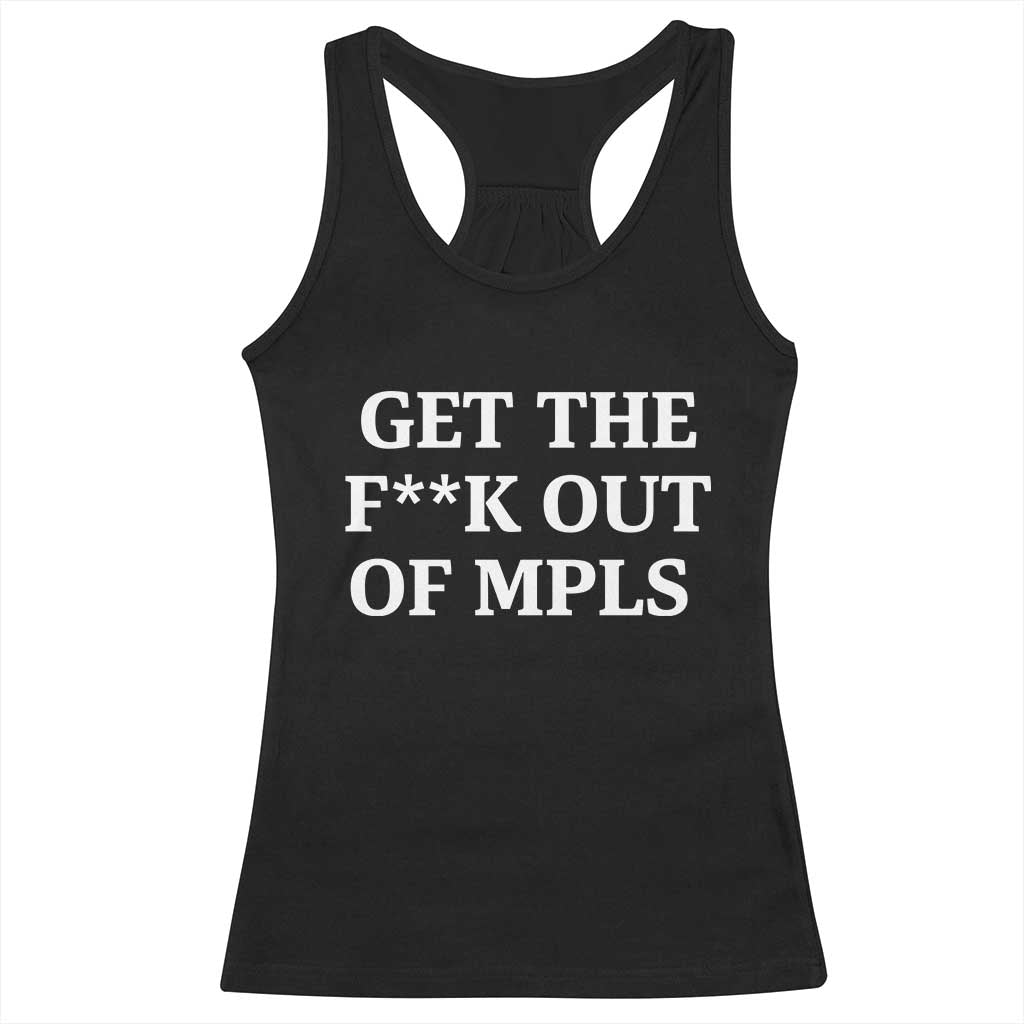 Get The F Out of Minneapolis Racerback Tank Top Bold Statement Outrage and Resistance Protest - Wonder Print Shop