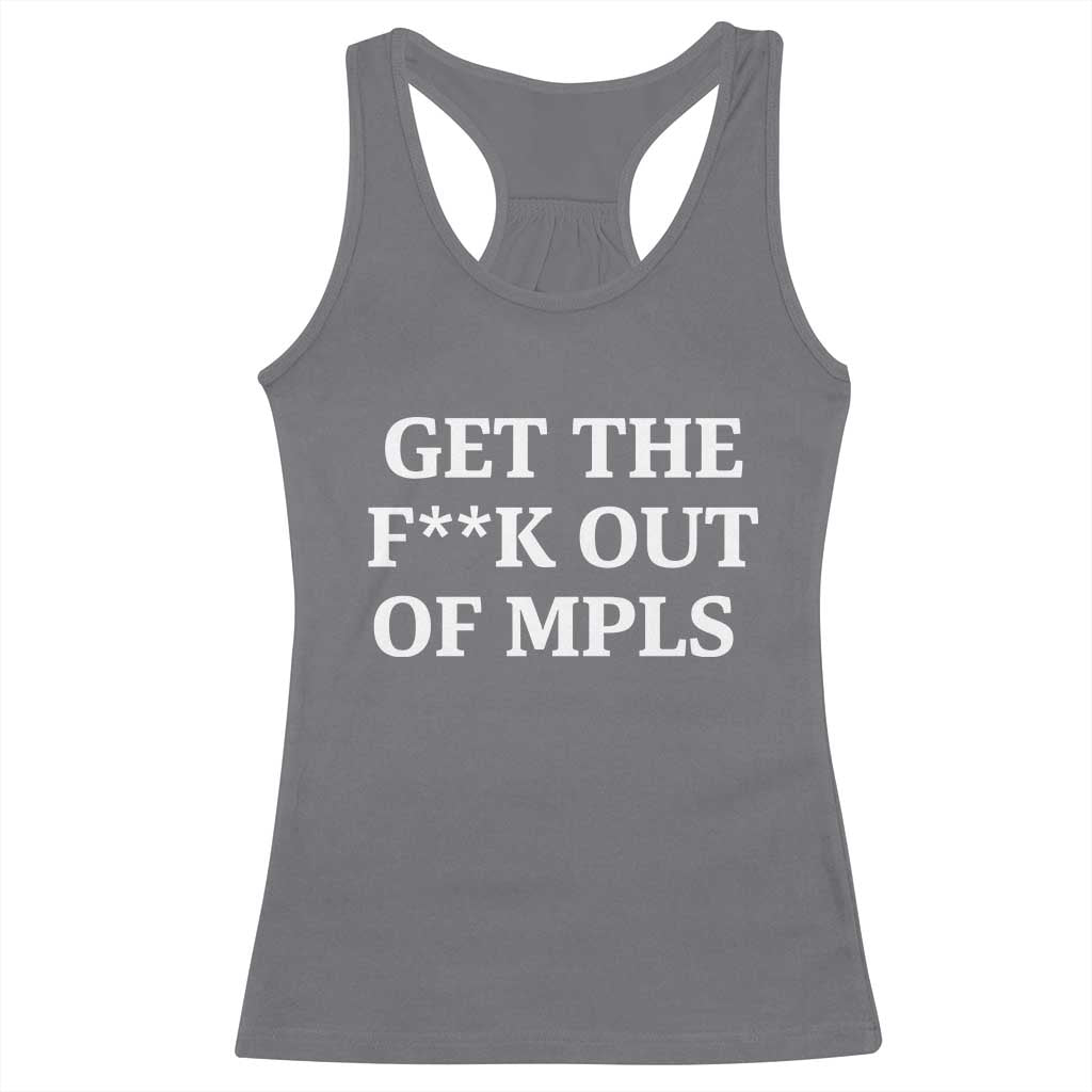 Get The F Out of Minneapolis Racerback Tank Top Bold Statement Outrage and Resistance Protest - Wonder Print Shop