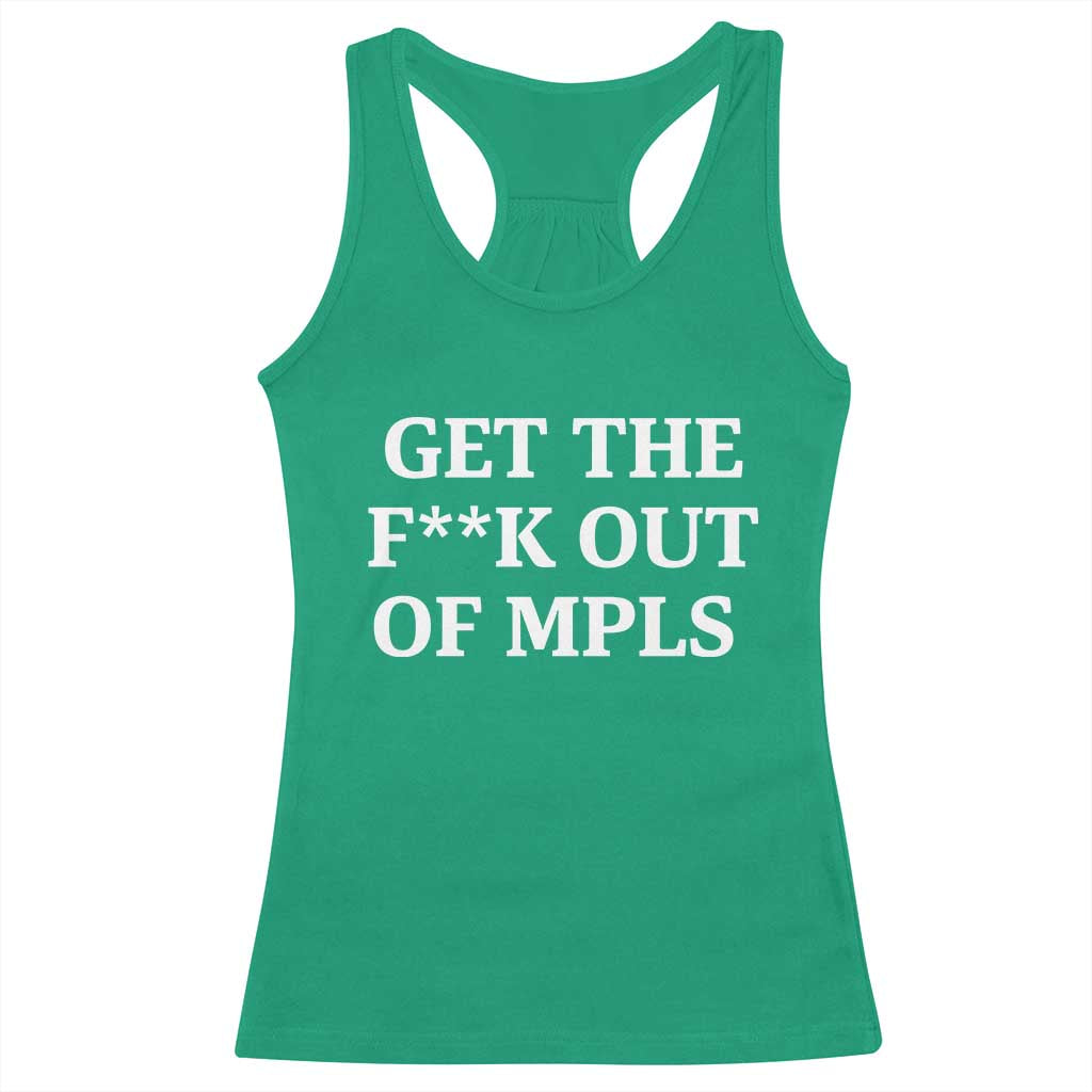 Get The F Out of Minneapolis Racerback Tank Top Bold Statement Outrage and Resistance Protest - Wonder Print Shop