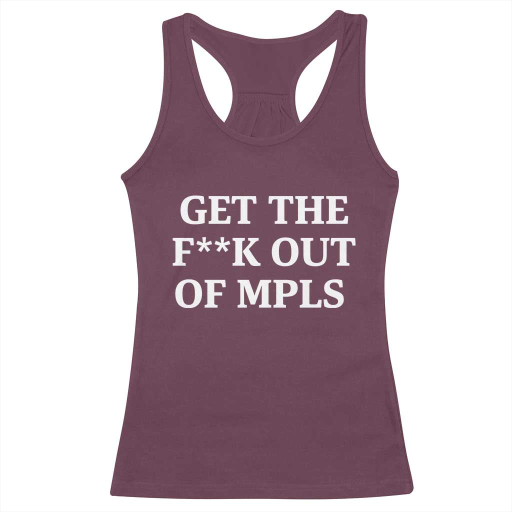 Get The F Out of Minneapolis Racerback Tank Top Bold Statement Outrage and Resistance Protest - Wonder Print Shop
