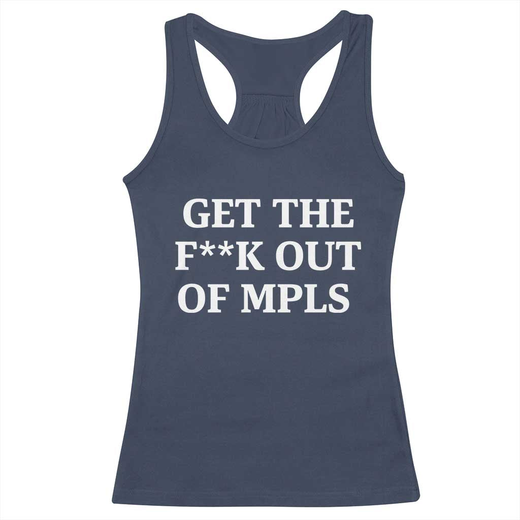 Get The F Out of Minneapolis Racerback Tank Top Bold Statement Outrage and Resistance Protest - Wonder Print Shop
