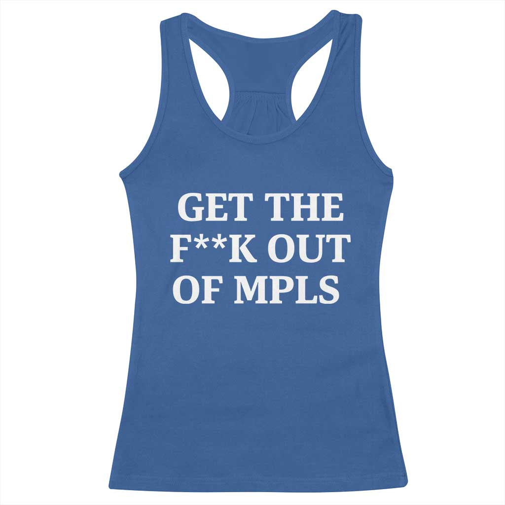 Get The F Out of Minneapolis Racerback Tank Top Bold Statement Outrage and Resistance Protest - Wonder Print Shop