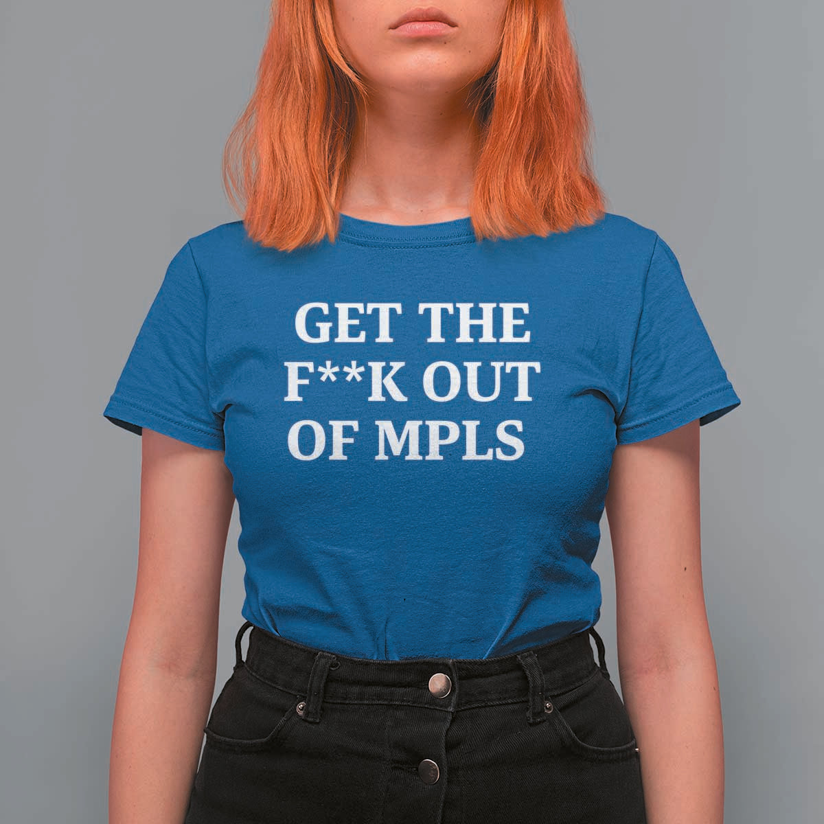 Get The F Out of Minneapolis T Shirt For Women Bold Statement Outrage and Resistance Protest - Wonder Print Shop