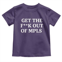 Get The F Out of Minneapolis Toddler T Shirt Bold Statement Outrage and Resistance Protest - Wonder Print Shop