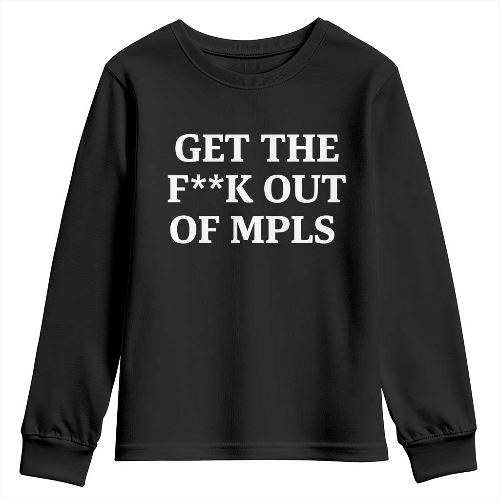 Get The F Out of Minneapolis Youth Sweatshirt Bold Statement Outrage and Resistance Protest - Wonder Print Shop