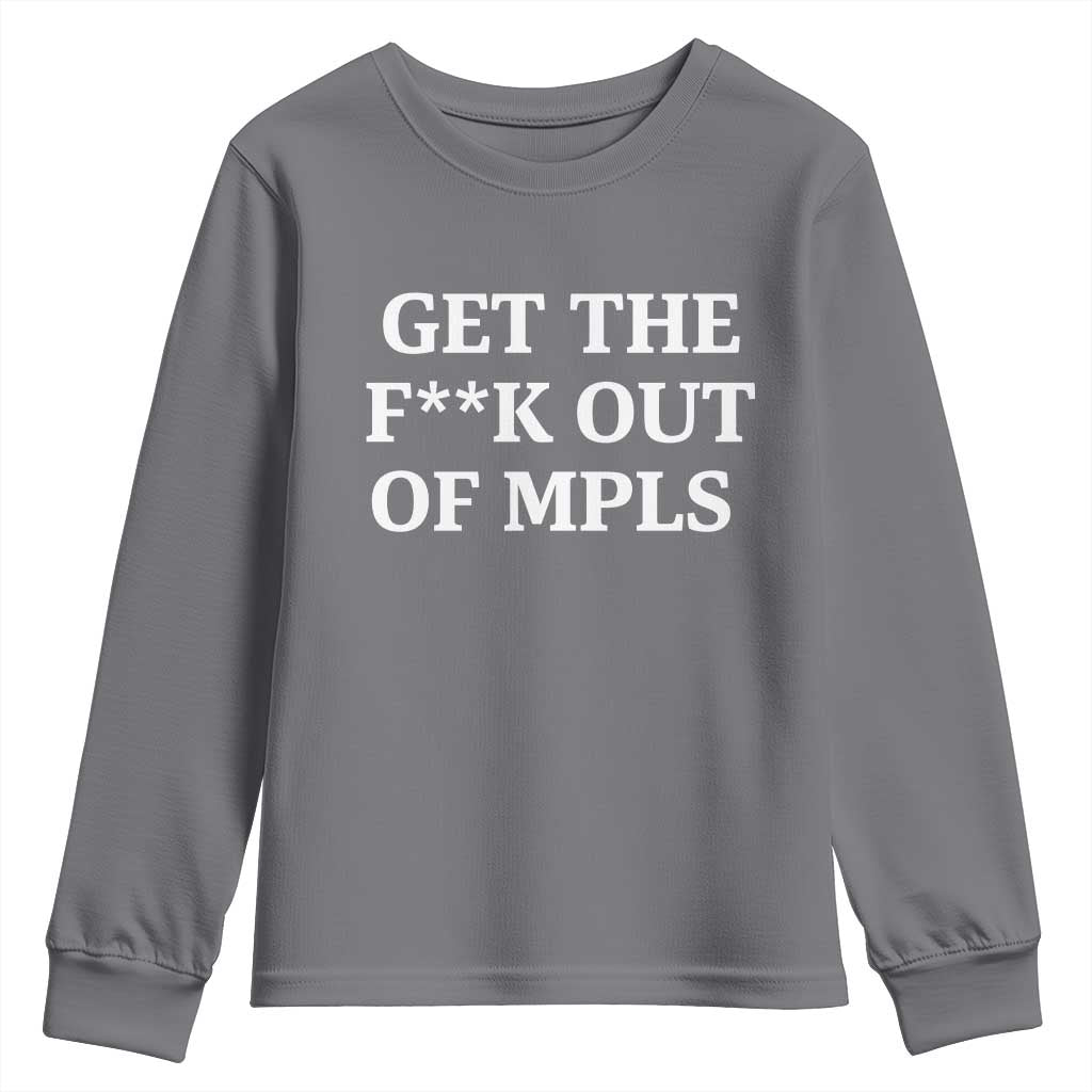 Get The F Out of Minneapolis Youth Sweatshirt Bold Statement Outrage and Resistance Protest - Wonder Print Shop