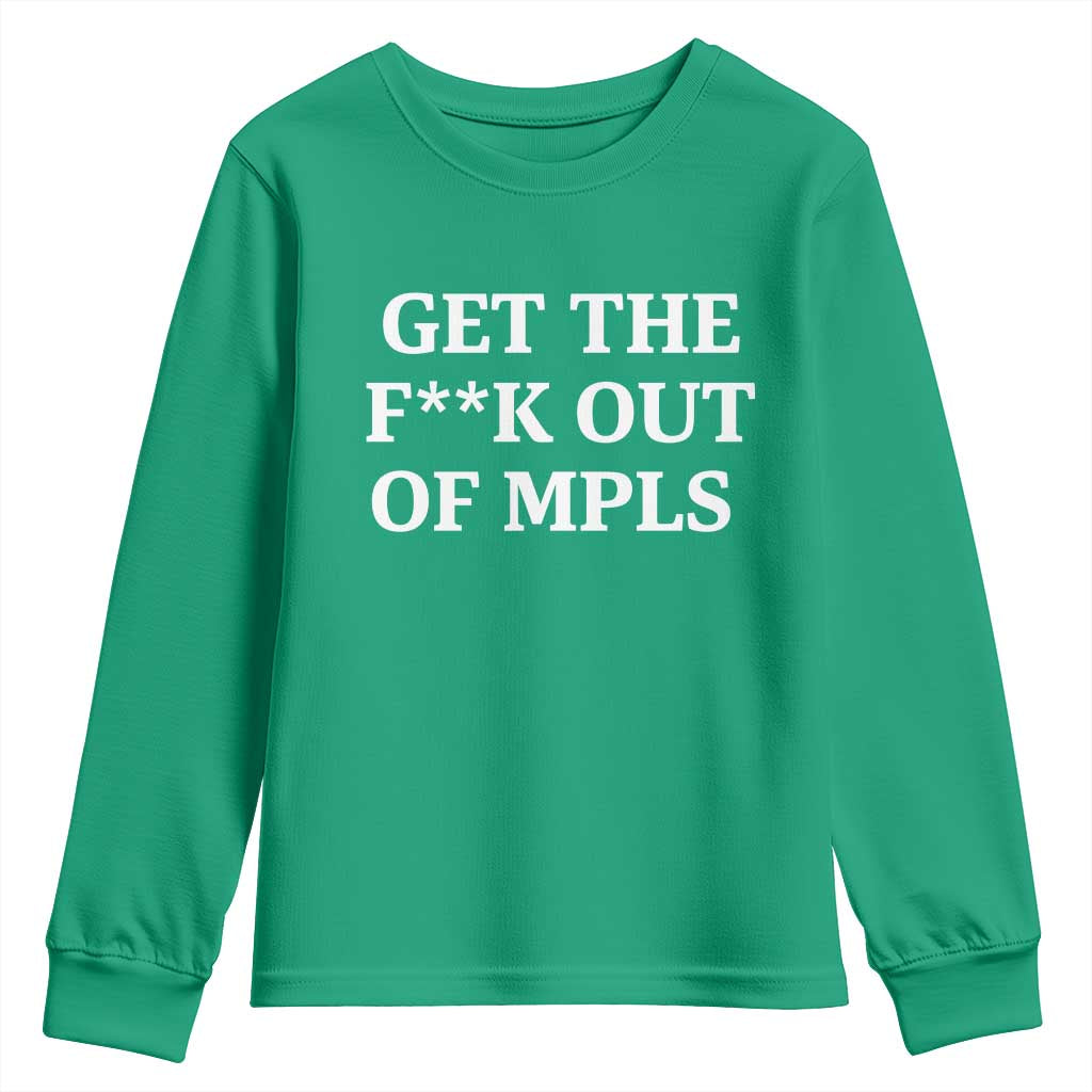 Get The F Out of Minneapolis Youth Sweatshirt Bold Statement Outrage and Resistance Protest - Wonder Print Shop