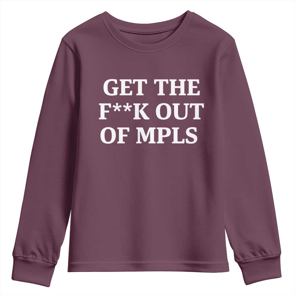 Get The F Out of Minneapolis Youth Sweatshirt Bold Statement Outrage and Resistance Protest - Wonder Print Shop