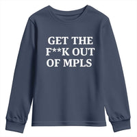 Get The F Out of Minneapolis Youth Sweatshirt Bold Statement Outrage and Resistance Protest - Wonder Print Shop