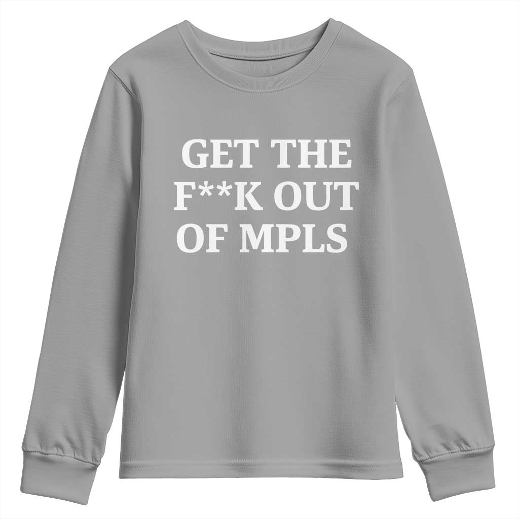 Get The F Out of Minneapolis Youth Sweatshirt Bold Statement Outrage and Resistance Protest - Wonder Print Shop