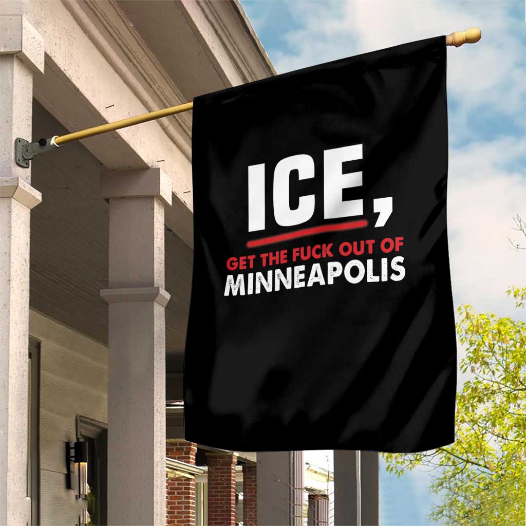 Ice Get The F Out of Minneapolis Garden Flag Red and White Statement Justice and Resistance Protest