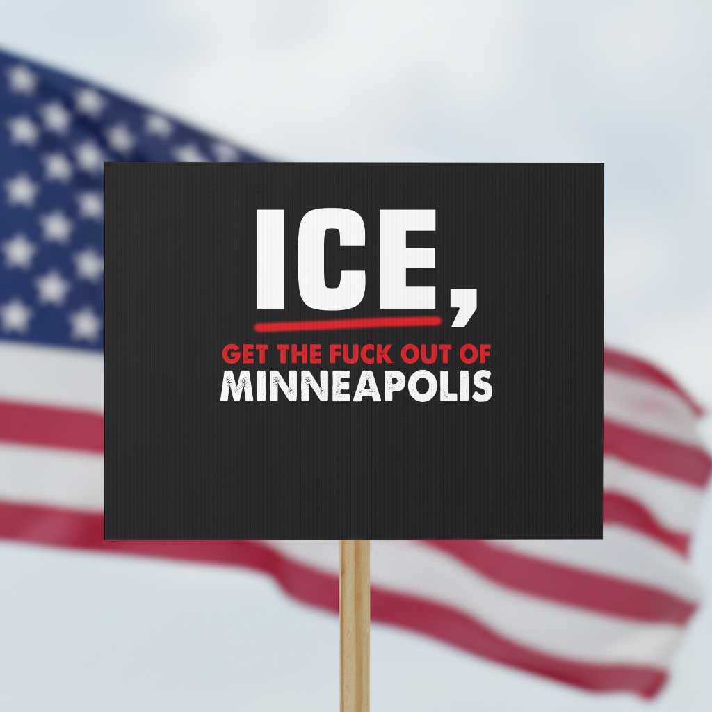 Ice Get The F Out of Minneapolis Protest Sign Red and White Statement Justice and Resistance Protest