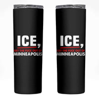 Ice Get The F Out of Minneapolis Skinny Tumbler Red and White Statement Justice and Resistance Protest