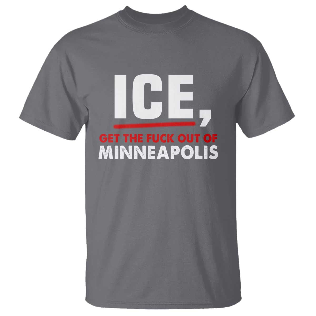 Ice Get The F Out of Minneapolis T Shirt Red and White Statement Justice and Resistance Protest - Wonder Print Shop
