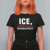 Ice Get The F Out of Minneapolis T Shirt For Women Red and White Statement Justice and Resistance Protest - Wonder Print Shop