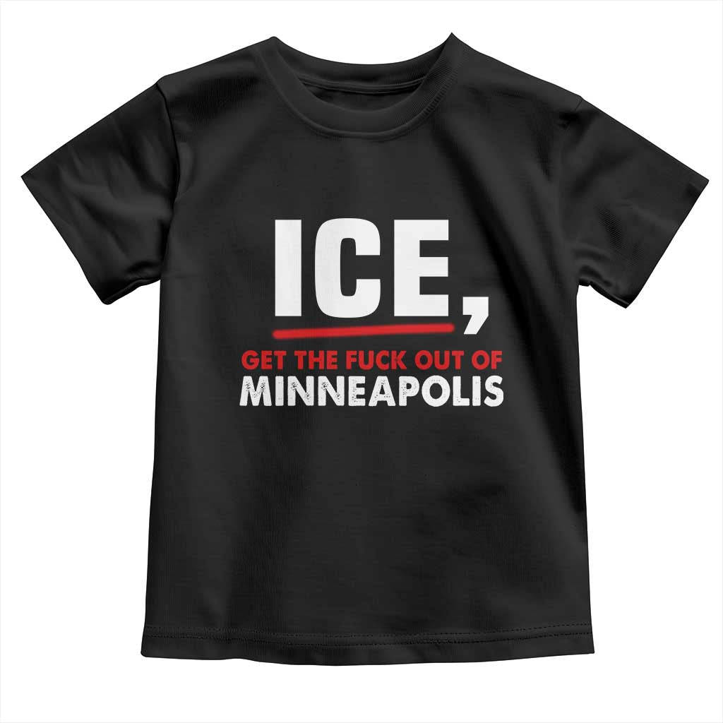 Ice Get The F Out of Minneapolis Toddler T Shirt Red and White Statement Justice and Resistance Protest - Wonder Print Shop