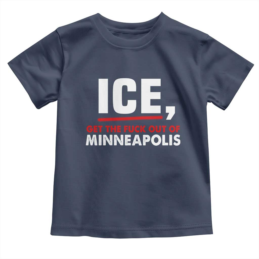 Ice Get The F Out of Minneapolis Toddler T Shirt Red and White Statement Justice and Resistance Protest - Wonder Print Shop