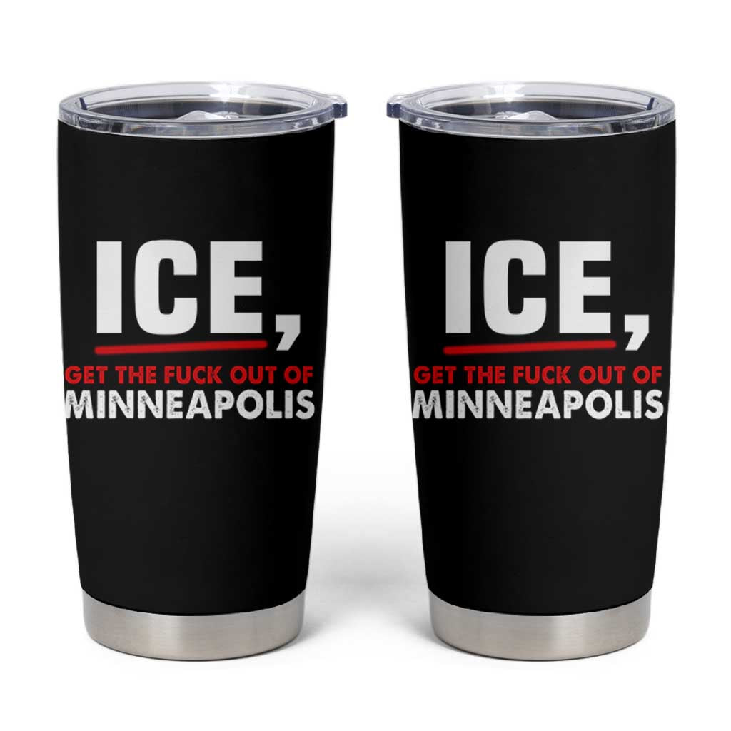Ice Get The F Out of Minneapolis Tumbler Cup Red and White Statement Justice and Resistance Protest