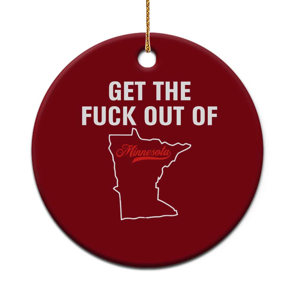 Get The F Out of Minnesota Protest Ceramic Ornament State Map Minneapolis Jan 8 2026 Justice Protest - Wonder Print Shop