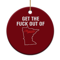 Get The F Out of Minnesota Protest Ceramic Ornament State Map Minneapolis Jan 8 2026 Justice Protest - Wonder Print Shop