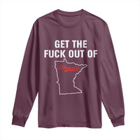 Get The F Out of Minnesota Protest Long Sleeve Shirt State Map Minneapolis Jan 8 2026 Justice Protest - Wonder Print Shop