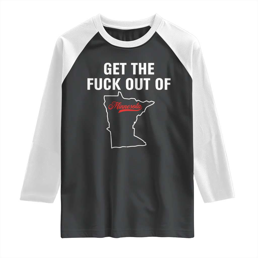 Get The F Out of Minnesota Protest Raglan Shirt State Map Minneapolis Jan 8 2026 Justice Protest - Wonder Print Shop