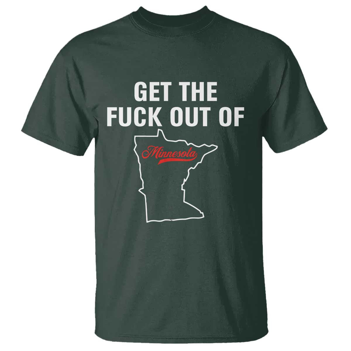 Get The F Out of Minnesota Protest T Shirt State Map Minneapolis Jan 8 2026 Justice Protest - Wonder Print Shop