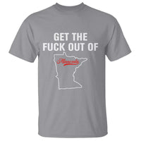 Get The F Out of Minnesota Protest T Shirt State Map Minneapolis Jan 8 2026 Justice Protest - Wonder Print Shop