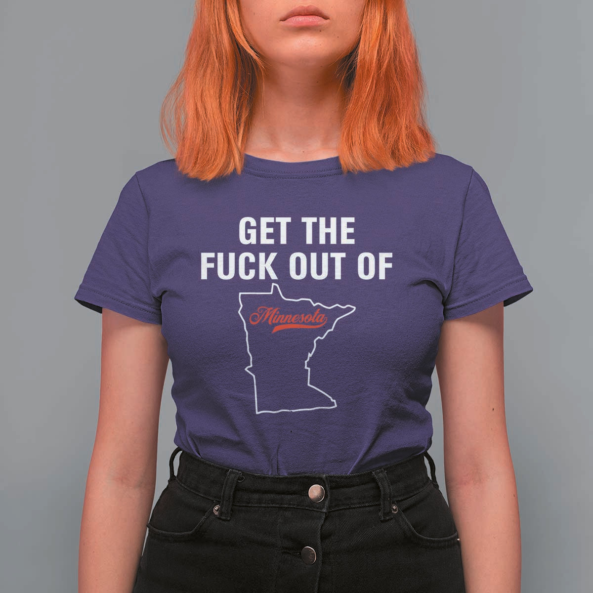 Get The F Out of Minnesota Protest T Shirt For Women State Map Minneapolis Jan 8 2026 Justice Protest - Wonder Print Shop
