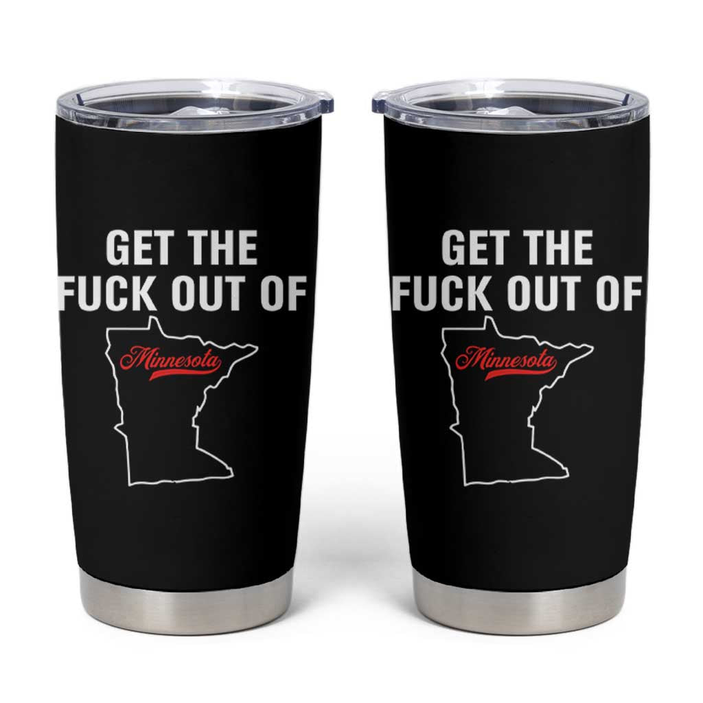 Get The F Out of Minnesota Protest Tumbler Cup State Map Minneapolis Jan 8 2026 Justice Protest