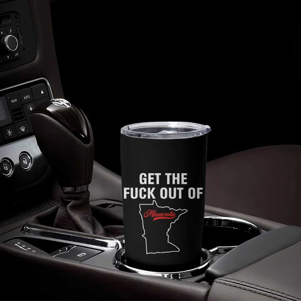 Get The F Out of Minnesota Protest Tumbler Cup State Map Minneapolis Jan 8 2026 Justice Protest