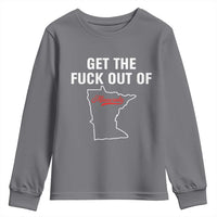 Get The F Out of Minnesota Protest Youth Sweatshirt State Map Minneapolis Jan 8 2026 Justice Protest - Wonder Print Shop