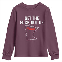 Get The F Out of Minnesota Protest Youth Sweatshirt State Map Minneapolis Jan 8 2026 Justice Protest - Wonder Print Shop