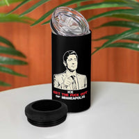 Get The F Out of Minneapolis 4 in 1 Can Cooler Tumbler Mayor Jacob Saying Civil Resistance