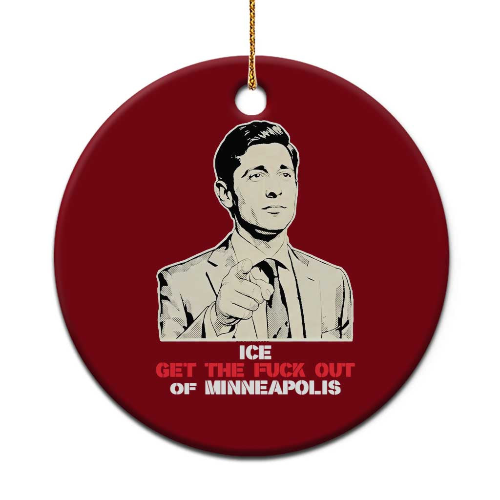 Get The F Out of Minneapolis Ceramic Ornament Mayor Jacob Saying Civil Resistance