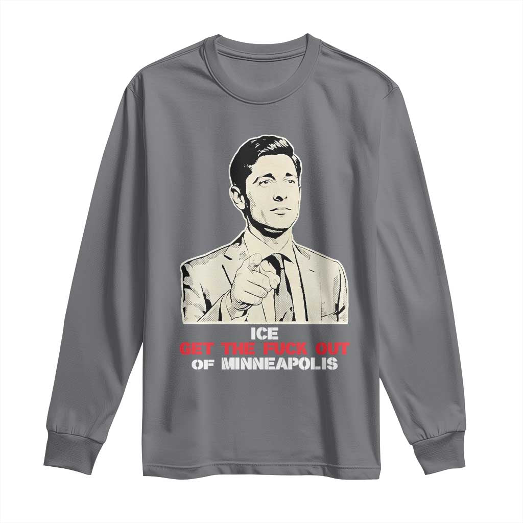 Get The F Out of Minneapolis Long Sleeve Shirt Mayor Jacob Saying Civil Resistance
