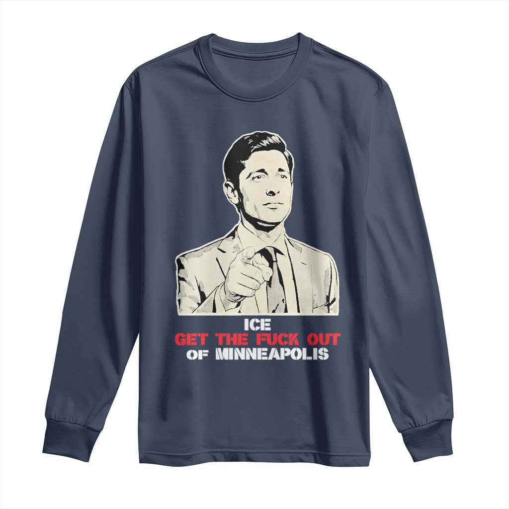 Get The F Out of Minneapolis Long Sleeve Shirt Mayor Jacob Saying Civil Resistance