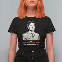Get The F Out of Minneapolis T Shirt For Women Mayor Jacob Saying Civil Resistance
