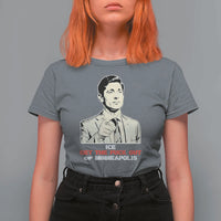 Get The F Out of Minneapolis T Shirt For Women Mayor Jacob Saying Civil Resistance