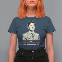 Get The F Out of Minneapolis T Shirt For Women Mayor Jacob Saying Civil Resistance