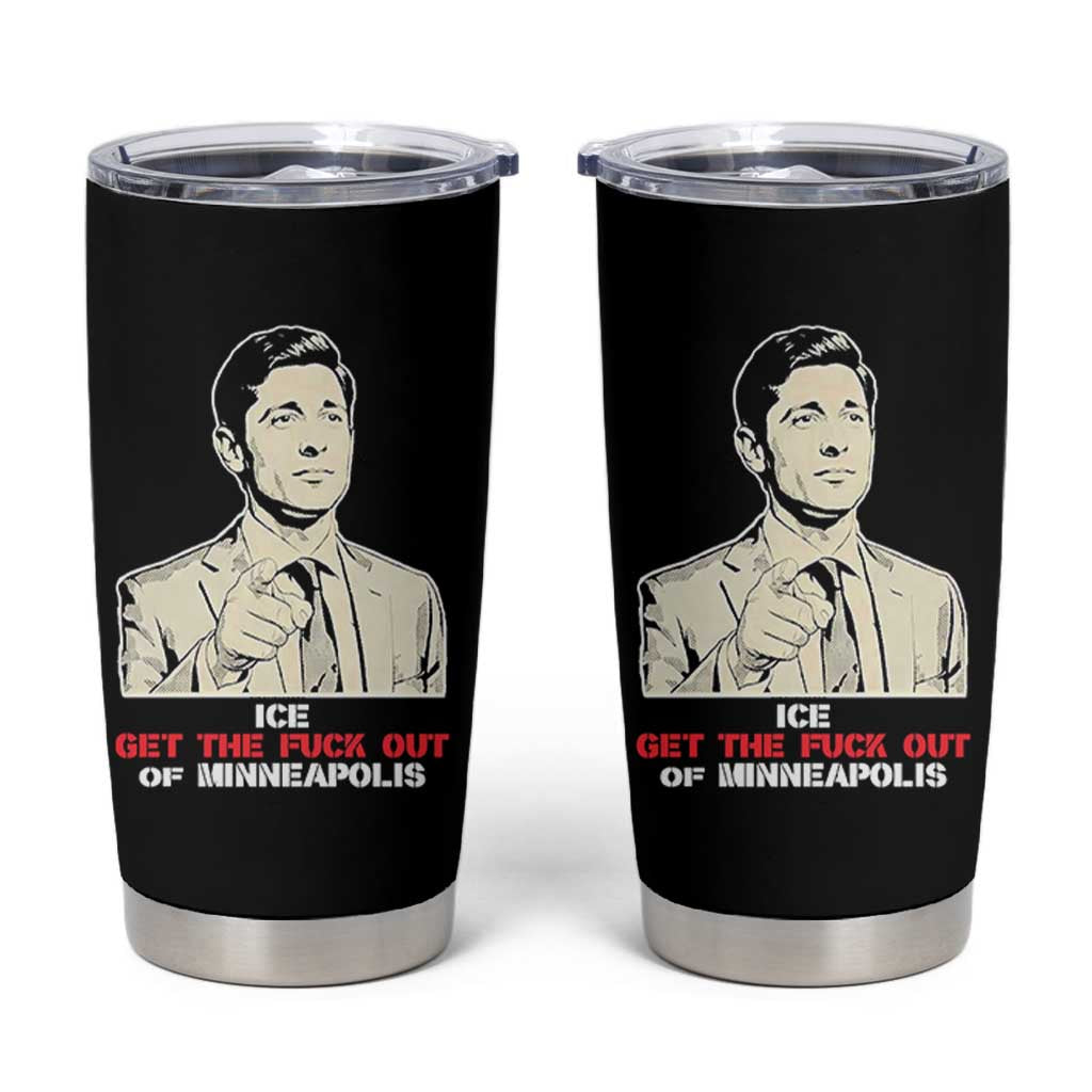 Get The F Out of Minneapolis Tumbler Cup Mayor Jacob Saying Civil Resistance