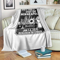 Get The F Out of Minneapolis Throw Blanket January 8 2026 Reckless in the Streets Protest