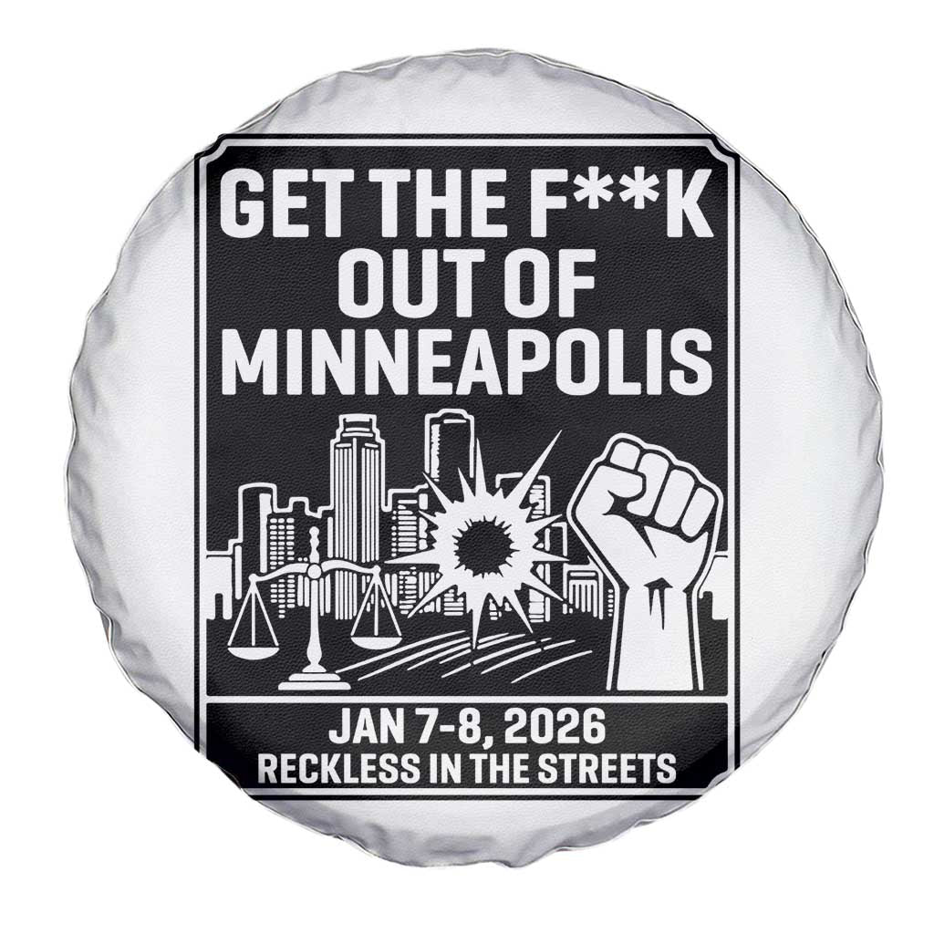 Get The F Out of Minneapolis Spare Tire Cover January 8 2026 Reckless in the Streets Protest