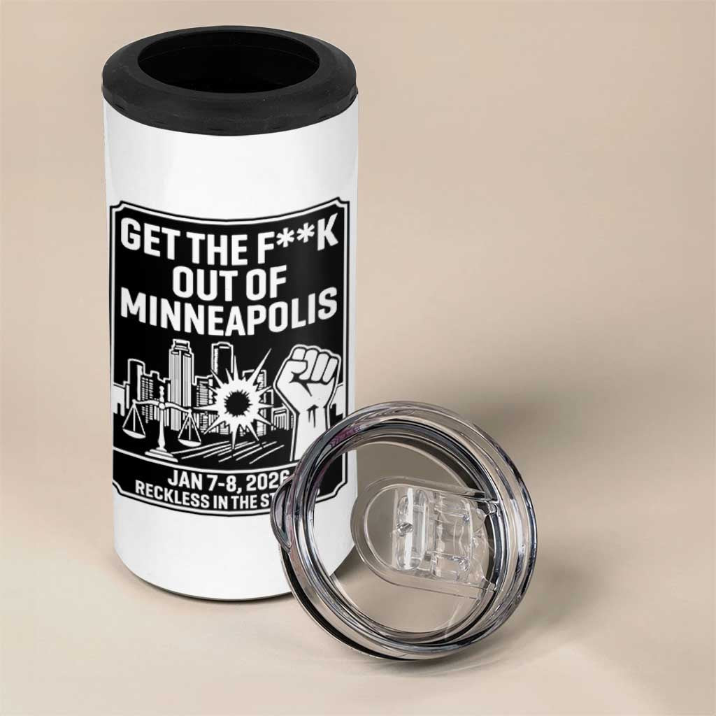 Get The F Out of Minneapolis 4 in 1 Can Cooler Tumbler January 8 2026 Reckless in the Streets Protest