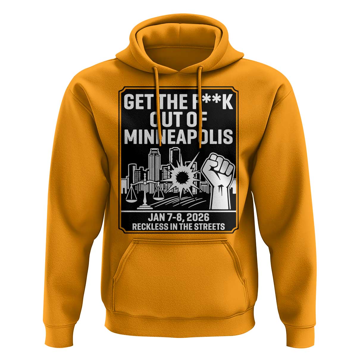Get The F Out of Minneapolis Hoodie January 8 2026 Reckless in the Streets Protest