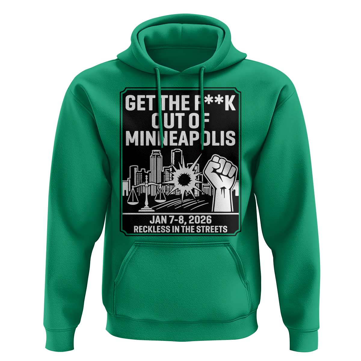 Get The F Out of Minneapolis Hoodie January 8 2026 Reckless in the Streets Protest
